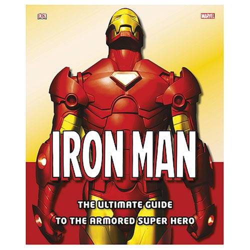 Iron Man Ultimate Guide to the Armored Superhero Hardcover Book